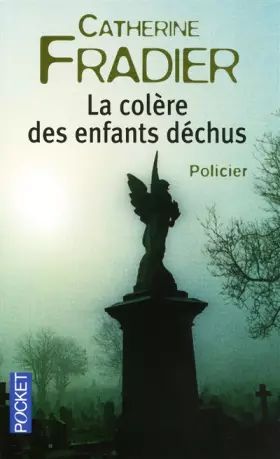 Couverture du produit · COLERE DES ENFANTS DECHUS