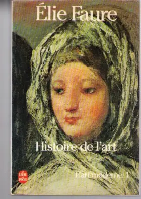 Couverture du produit · Histoire de l'art tome 1 L'art moderne