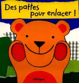 Couverture du produit · Des pattes pour enlacer !