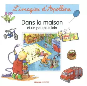 Couverture du produit · Dans la maison et un peu plus loin