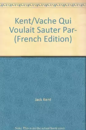 Couverture du produit · La vache qui voulait sauter par-dessus la lune