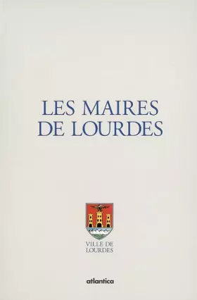 Couverture du produit · Les maires de lourdes coffret