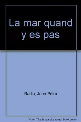 Couverture du produit · La mar quand y es pas