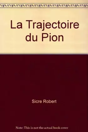 Couverture du produit · La trajectoire du pion