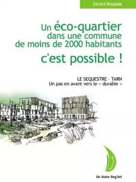 Couverture du produit · Eco-Quartier Dans une Commune de Moins de 2000 Habitants C'Est Possible ! (un)