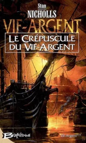 Couverture du produit · Vif-Argent, Tome 3 : Le crépuscule du Vif-Argent