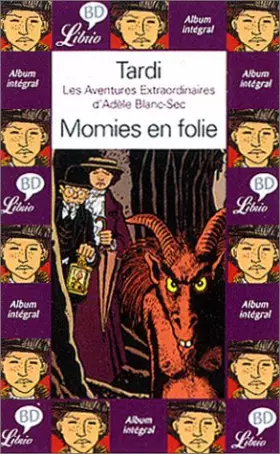 Couverture du produit · Les Aventures extraordinaires d'Adèle Blanc Sec, tome 4 : Momies en folie