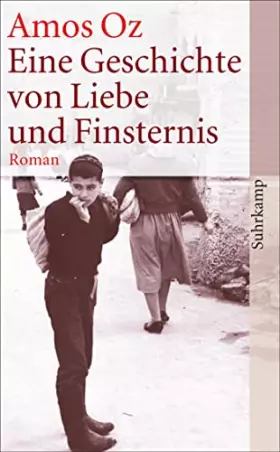Couverture du produit · Eine Geschichte von Liebe und Finsternis: Roman | Der Welterfolg des israelischen Bestsellerautors (suhrkamp taschenbuch)