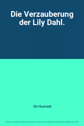 Couverture du produit · Die Verzauberung der Lily Dahl.