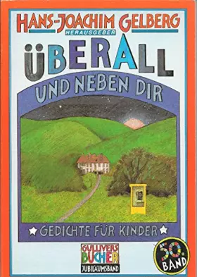 Couverture du produit · Uberall Und Neben Dir: Gedichte Fur Kinder