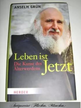 Couverture du produit · Leben ist Jetzt: Die Kunst des Älterwerdens