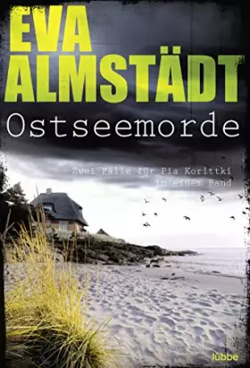 Couverture du produit · Ostseemorde: Zwei Fälle für Pia Korittki (Kommissarin Pia Korittki)