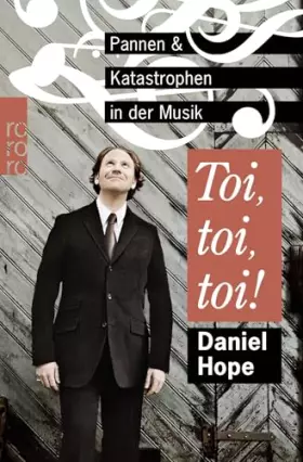 Couverture du produit · Toi, toi, toi!: Pannen und Katastrophen in der Musik