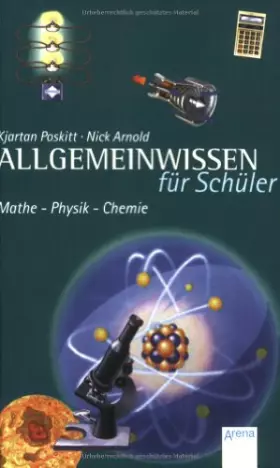 Couverture du produit · Allgemeinwissen für Schüler - Mathe, Physik, Chemie (Arena Taschenbücher)
