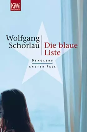 Couverture du produit · Die blaue Liste : Denglers erster Fall