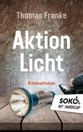 Couverture du produit · Soko mit Handicap: Aktion Licht: Kriminalroman (Soko mit Handicap, 2, Band 2)