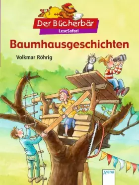 Couverture du produit · Baumhausgeschichten. Der Bücherbär: LeseSafari
