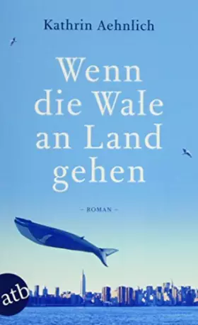 Couverture du produit · Wenn die Wale an Land gehen: Roman
