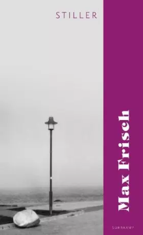 Stiller: Roman (suhrkamp taschenbuch) -  Max Frisch