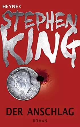 Der Anschlag -  Stephen King et  Wulf Bergner