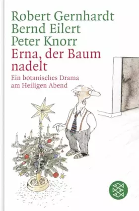 Couverture du produit · Erna, der Baum nadelt!: Ein botanisches Drama am Heiligen Abend