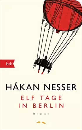 Couverture du produit · Elf Tage in Berlin: Roman – Geschenkausgabe
