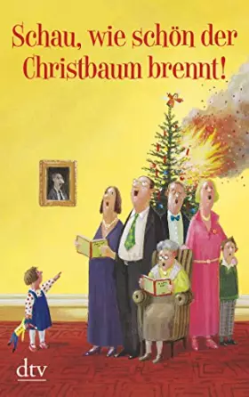 Couverture du produit · Schau, wie schön der Christbaum brennt!