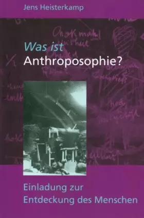 Couverture du produit · Was ist Anthroposophie?: Einladung zur Entdeckung des Menschen