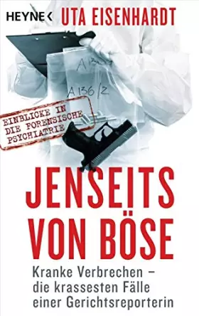 Couverture du produit · Jenseits von Böse: Kranke Verbrechen - die krassesten Fälle einer Gerichtsreporterin