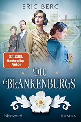 Couverture du produit · Die Blankenburgs: Roman (Die Porzellan-Dynastie, Band 1)