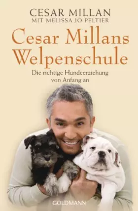 Couverture du produit · Cesar Millans Welpenschule: Die richtige Hundeerziehung von Anfang an