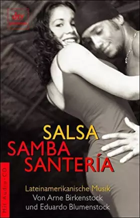Couverture du produit · Salsa, Samba, Santeria. Lateinamerikanische Musik. Mit Audio-CD.