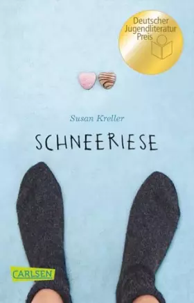 Couverture du produit · Schneeriese: Ausgezeichnet mit dem Deutschen Jugendliteraturpreis 2015, Kategorie Jugendbuch