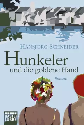 Couverture du produit · Hunkeler und die goldene Hand: Roman (Allgemeine Reihe. Bastei Lübbe Taschenbücher)