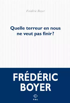 Couverture du produit · Quelle terreur en nous ne veut pas finir ?