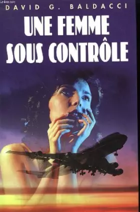 Couverture du produit · Une femme sous controle.