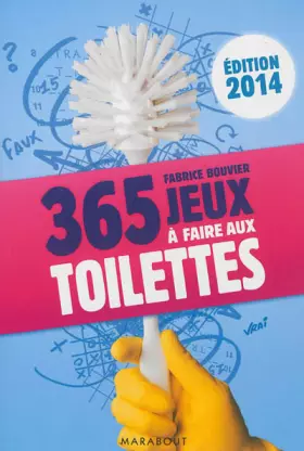 Couverture du produit · 365 JEUX A FAIRE AUX TOILETTES 2014