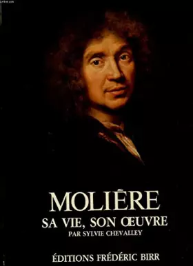Couverture du produit · Molière : Sa vie, son oeuvre (Sa vie, son oeuvre)