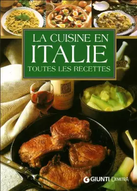 Couverture du produit · Cuisine en Italie. Toutes les recettes