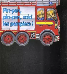 Couverture du produit · PIN PON PIN PON VOICI LES POMPIERS !