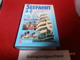 Couverture du produit · Seefahrt A - Z: Schiffe, Seefahrer, Seemannschaft. Tips für die Praxis