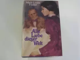 Couverture du produit · Alle Liebe dieser Welt.