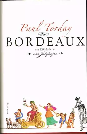 Couverture du produit · Bordeaux: Ein Roman in vier Jahrgängen
