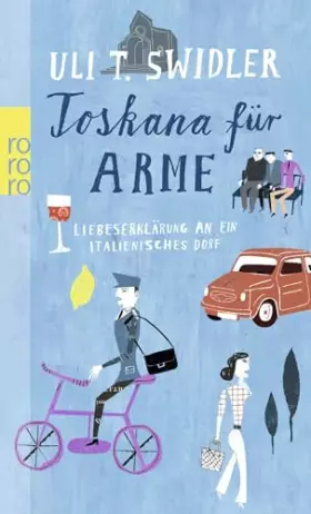 Couverture du produit · Toskana für Arme: Liebeserklärung an ein italienisches Dorf