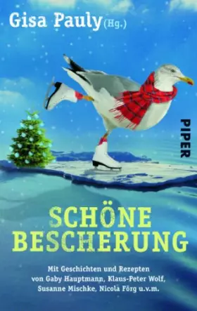 Couverture du produit · Schöne Bescherung: Mit Geschichten und Rezepten. Originalausgabe