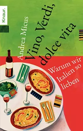 Couverture du produit · Vino, Verdi, dolce vita: Warum wir Italien so lieben