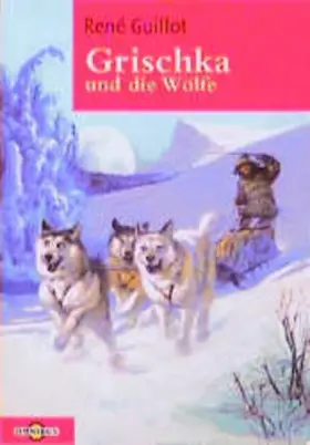 Couverture du produit · Grischka und die Wölfe (Omnibus)