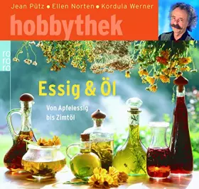 Couverture du produit · Essig & Öl: Von Apfelessig bis Zimtöl
