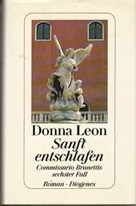 Couverture du produit · Sanft entschlafen. Commissario Brunettis sechster Fall. Krimi Roman , 9783257061680