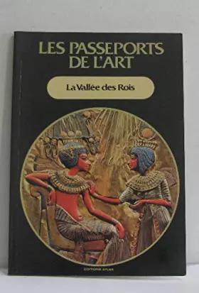 Couverture du produit · Les passeports de l'art -la vallée des rois